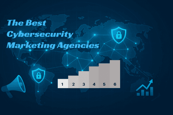The Best Cybersecurity Marketing Agencies for Cybersecurity Startups and GTM in 2025 and 2026